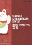 Statistik Kesejahteraan Rakyat Provinsi Sulawesi Utara 2018