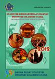 Statistik Kesejahteraan Rakyat Provinsi Sulawesi Utara 2012