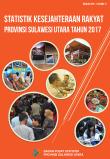 Statistik Kesejahteraan Rakyat Provinsi Sulawesi Utara 2017