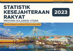 Statistik Kesejahteraan Rakyat Provinsi Sulawesi Utara 2023